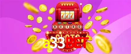 Apostas Esportivas na a33bet: Um Guia Completo
